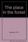 The place in the forest
