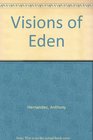 Visions of Eden