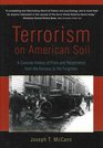 Terrorism on American Soil A Concise History of Plots and Perpetrators from the Famous to the Forgotten