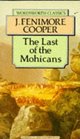The Last of the Mohicans (Wordsworth Classics)