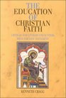 The Education of Christian Faith Critical and Literary Encounters With the New Testament