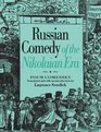 Russian Comedy of the Nikolaian Era