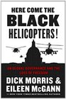 Here Come the Black Helicopters UN Global Governance and the Loss of Freedom