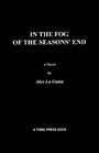In the Fog of the Seasons End