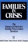 Families in Crisis The Impact of Intensive Family Preservation Services