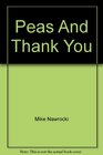 Peas And Thank You
