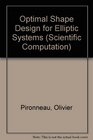 Optimal Shape Design for Elliptic Systems
