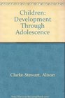 Children Development Through Adolescence