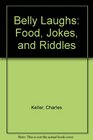 Belly Laughs Food Jokes  Riddles