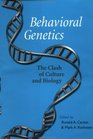 Behavioral Genetics The Clash of Culture and Biology