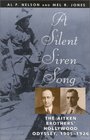 A Silent Siren Song  The Aitken Brothers' Hollywood Odyssey 19051926