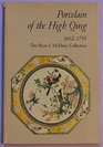 Porcelain of the High Qing The Brian S McElney Collection