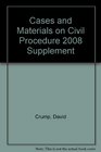 Cases and Materials on Civil Procedure 2008 Supplement