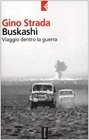 Buskashi Viaggio Dentro La Guerra by Gino Strada  Viaggio Dentro La Guerra
