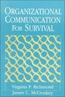 Organizational Communication for Survival