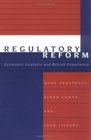 Regulatory Reform Economic Analysis and British Experience