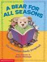 A Bear for All Seasons A Kissenbear Family Scrapbook
