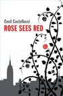 Rose Sees Red