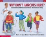 Why Don't Haircuts Hurt Questions and Answers About the Human Body