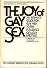 The Joy of Gay Sex An Intimate Guide for Gay Men to the Pleasures of a Gay Lifestyle