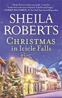 Christmas in Icicle Falls (Life in Icicle Falls, Bk 11)