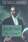 Joseph Smith the Prophet