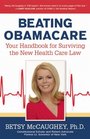 Beating Obamacare: Your Handbook for the New Healthcare Law