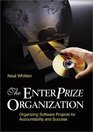 The Enterprize Organization: Organizing Software Projects for Accountability and Success