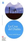 La Cruz del Diablo/ The Cross of the Devil