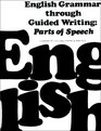 English Grammar Through Guided Writing Parts Of Speech