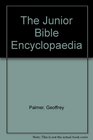 The Junior Bible Encyclopaedia