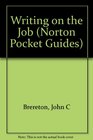 Writing on the Job A Norton Pocket Guide