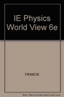 IE Physics World View 6e