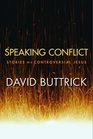 Speaking Conflict Stories of a Controversial Jesus