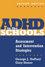 ADHD in the Schools Second Edition Assessment and Intervention Strategies