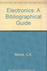 Electronics a Bibliographical Guide