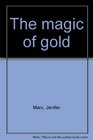 The magic of gold