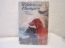 Wilderness Champion The Story of a Great Hound