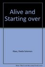 Alive  Starting Over