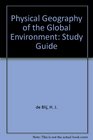 Physical Geography of the Global Environment Study Guide