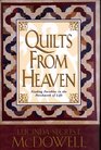 Quilts from Heaven Finding Parables in the Patchwork of Life