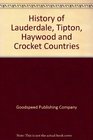 History of Lauderdale Tipton Haywood and Crocket Countries