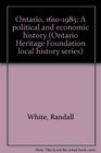 Ontario 16101985 A political and economic history