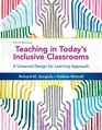 Teaching in Today's Inclusive Classrooms A Universal Design for Learning Approach