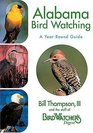 Alabama Bird Watching A YearRound Guide