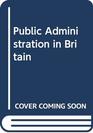 Public administration in Britain