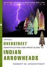 The Official Overstreet Indian Arrowheads Identification and Price Guide 9th Edition (Official Overstreet Indian Arrowhead Identification and Price Guide)