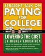 Straight Talk On Paying for College Lowering the Cost of Higher Education