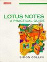 Lotus Notes A Practical Guide