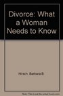 Divorce What a Woman Needs to Know